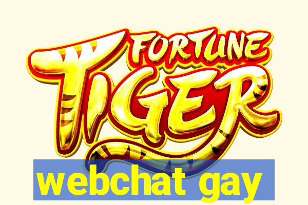 webchat gay